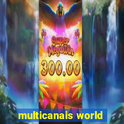 multicanais world